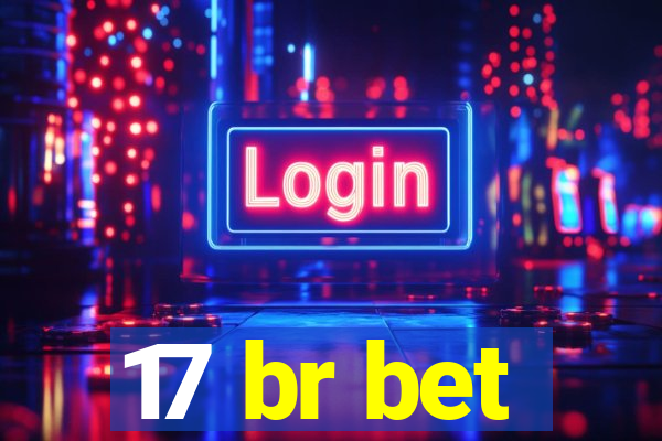 17 br bet